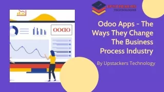 Odoo Apps - The Ways They Change The Business Process Industry