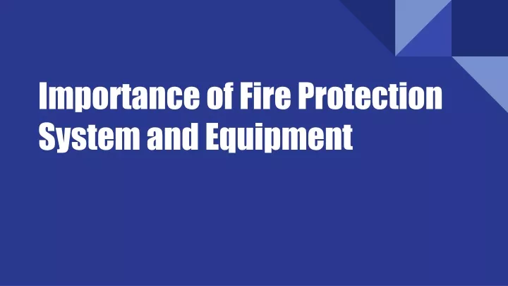 importance of fire protection system and equipment