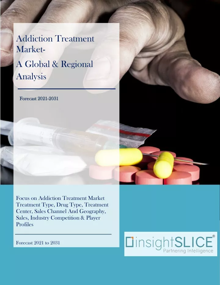 addiction treatment market a global regional