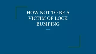 how not to be a victim of lock bumping