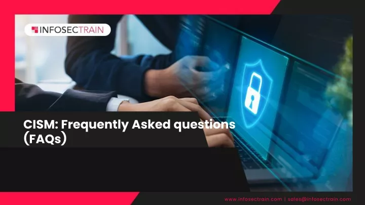 cism frequently asked questions faqs