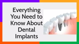 Everything You Need to Know About Dental Implants