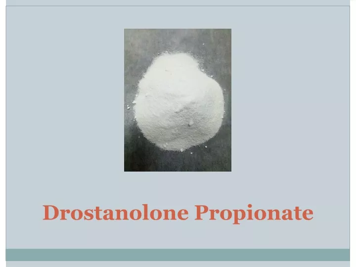 drostanolone propionate