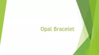 opal bracelet