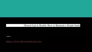 Dental Lab & Health_ How to Maintain a Bright Smile (1)