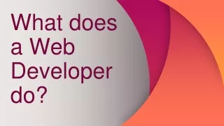What does a web developer do?