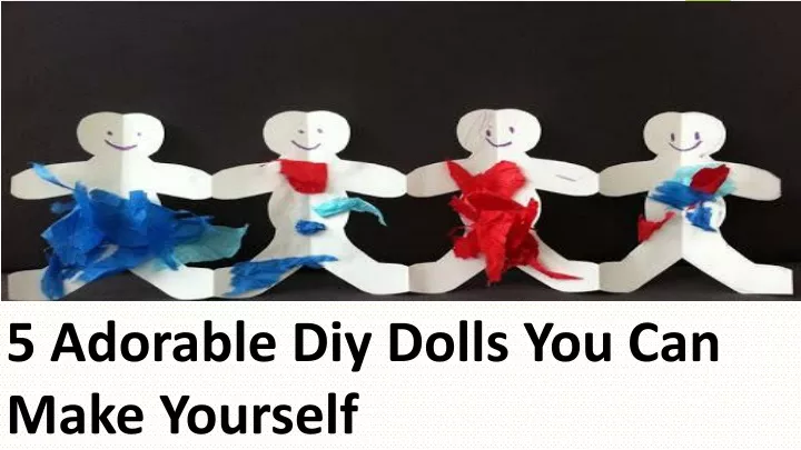 5 adorable diy dolls you can make yourself