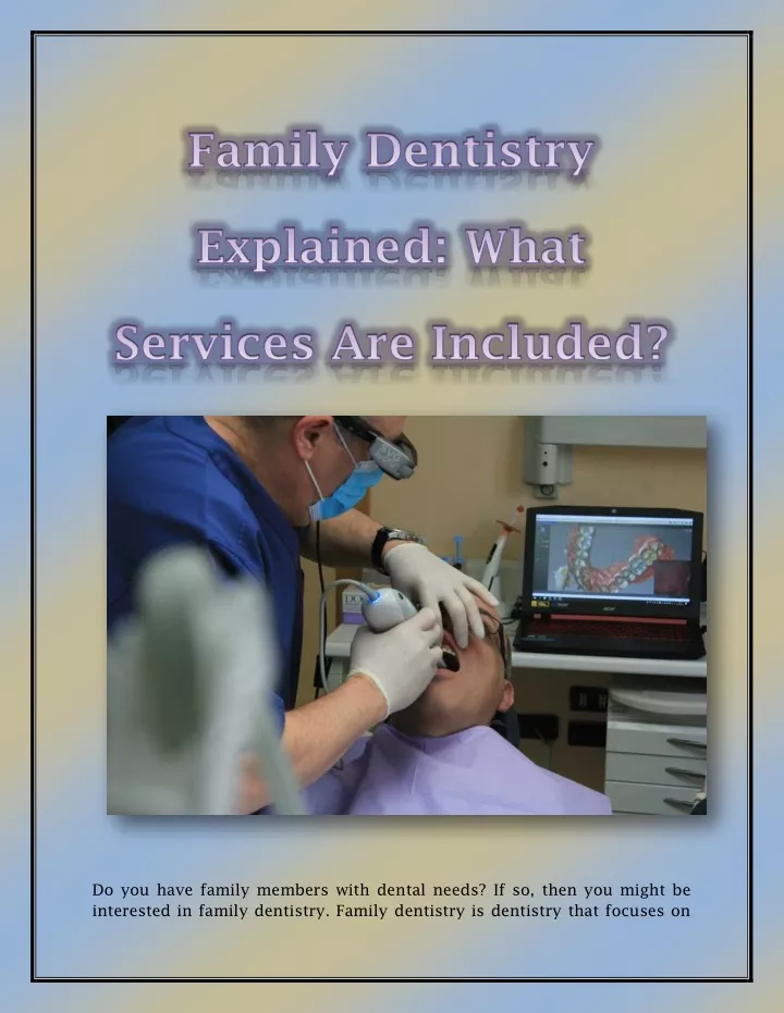 do you have family members with dental needs