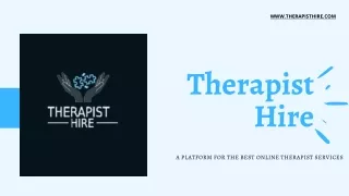Therapist Hire | A Platform for the best online therapist services
