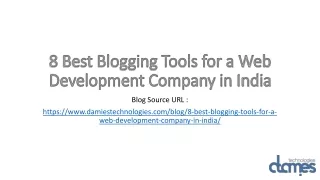 8 best blogging tools for a web development company in india