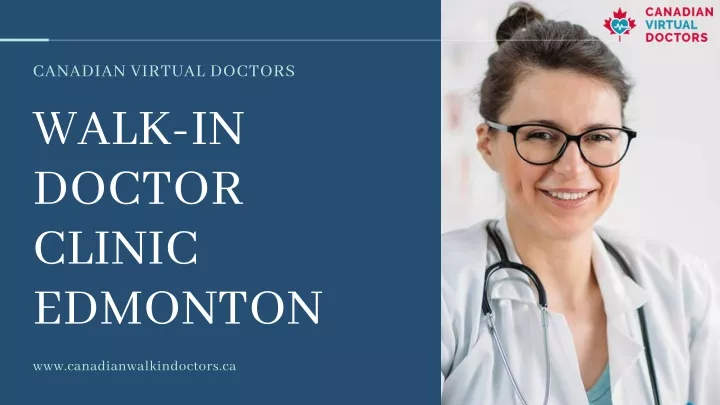 canadian virtual doctors walk in doctor clinic