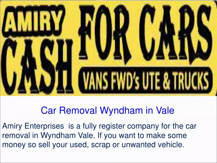 car removal wyndham in vale