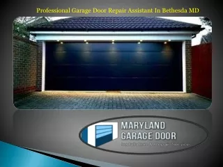 Professional Garage Door Repair Assistant In Bethesda MD
