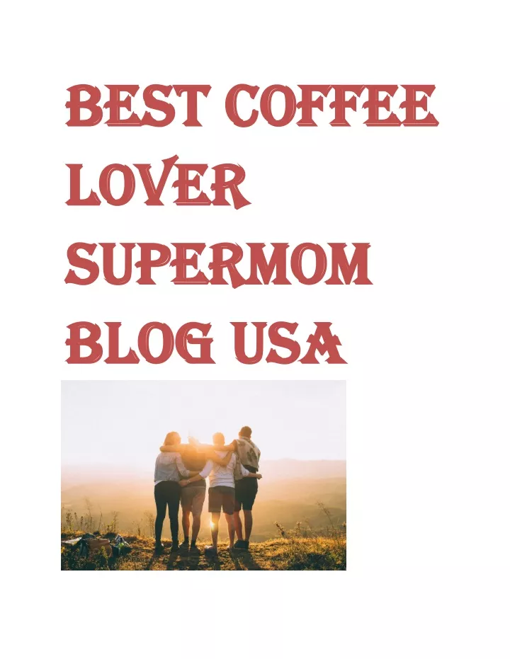 best coffee best coffee lover lover supermom