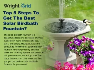 Top 5 Steps To Get The Best Solar Birdbath Fountain