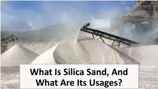 what is silica sand and what are its usages