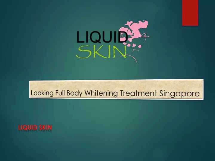 looking full body whitening treatment singapore