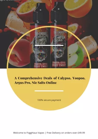 A Comprehensive Deals of Calypso, Voopoo, Argus Pro, Nic Salts Online