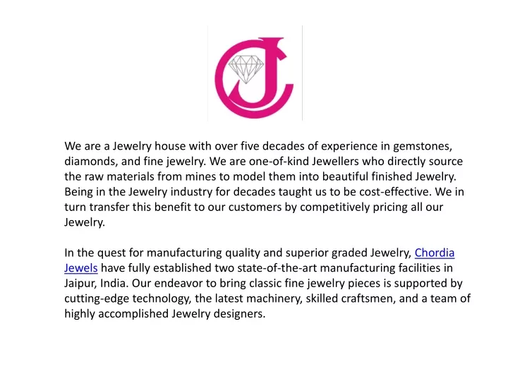 we are a jewelry house with over five decades