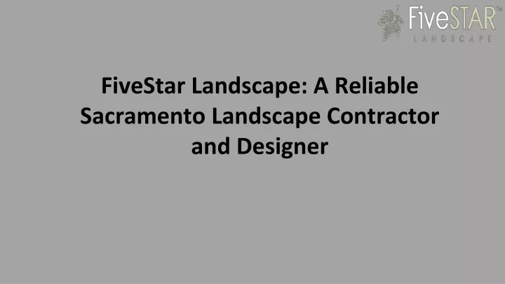 fivestar landscape a reliable sacramento landscape contractor and designer