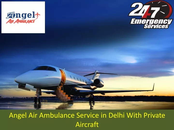 angel air ambulance service in delhi with private