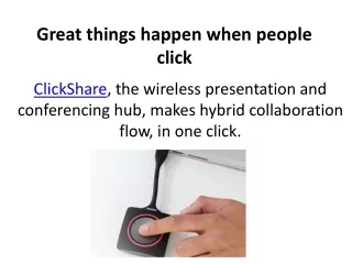 ClickShare  Wireless Presentation and Conference System