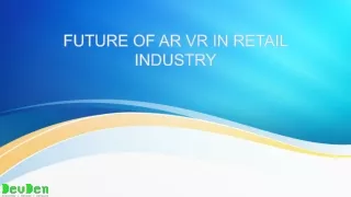 Future of AR VR in Retail Industry | Devden