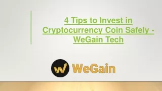 4 tips to invest in cryptocurrency coin safely wegain tech