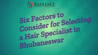 Six Factors to Consider for Selecting a Hair Specialist in Bhubaneswar