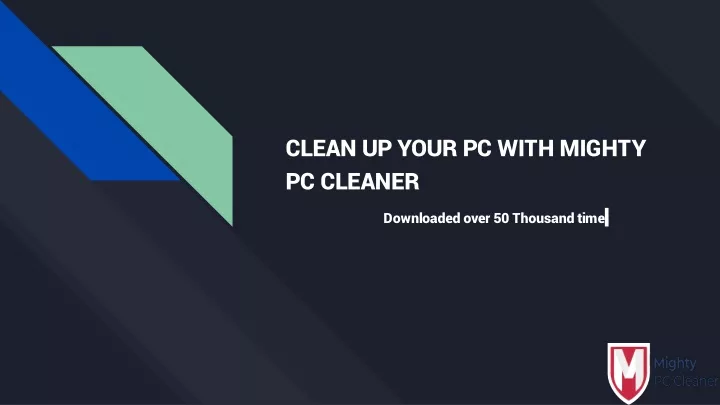 clean up your pc with mighty pc cleaner