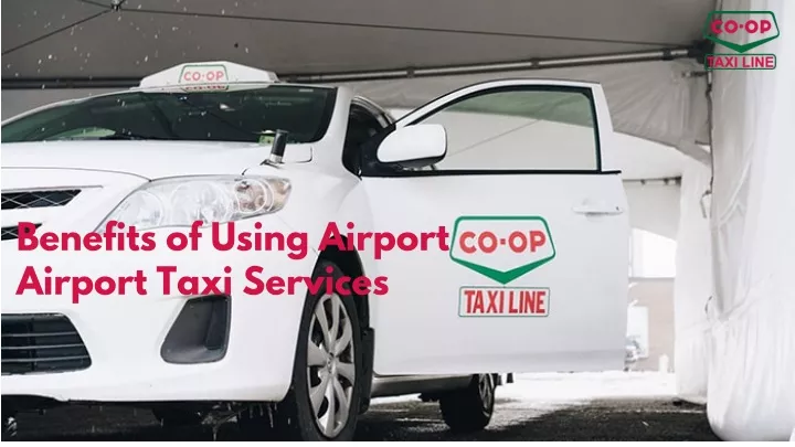 benefits of using airport airport taxi services