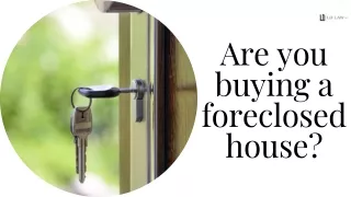 Is it good to buy a house in foreclosure?