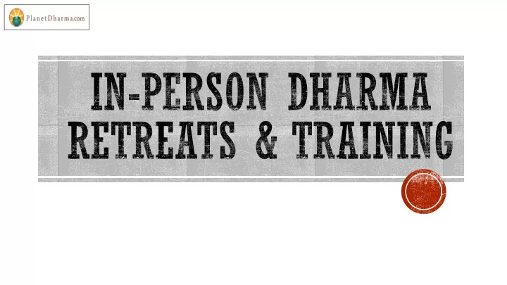 in person dharma retreats training