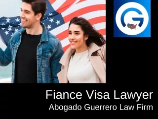 Fiance Visa Lawyer
