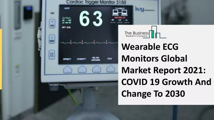 wearable ecg monitors global market report 2021