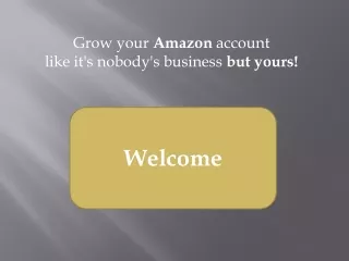 grow your amazon account like it s nobody