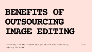 Benefits of Outsourcing Image Editing