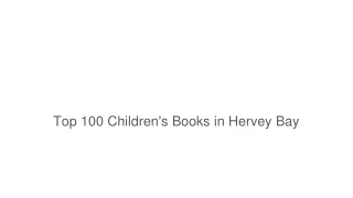 Top 100 Children's Books in Hervey Bay