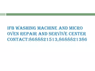 ifb washing machine and micro oven repair and servive center contact 8688821513 8688821386