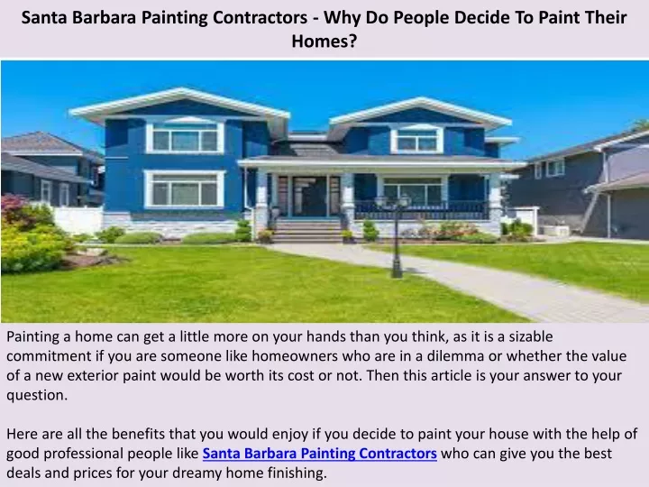 santa barbara painting contractors why do people decide to paint their homes