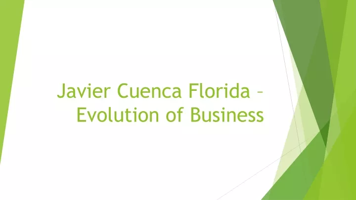 javier cuenca florida evolution of business