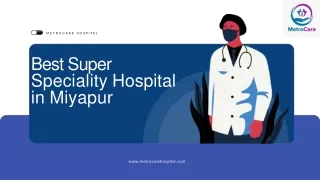 Best Multispeciality Hospital in Miyapur, Hyderabad | MetroCare Hospital