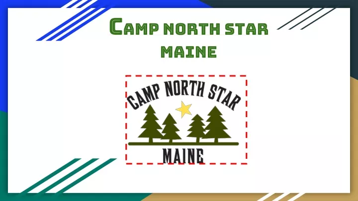 c amp north star maine