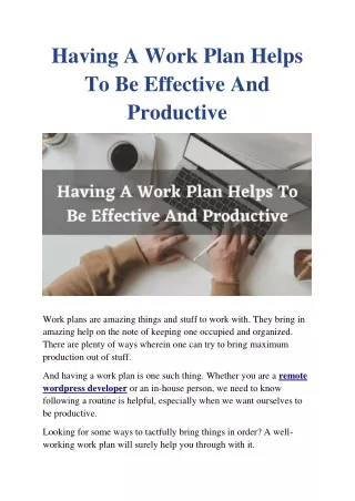 Having A Work Plan Helps To Be Effective And Productive