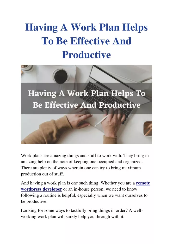having a work plan helps to be effective