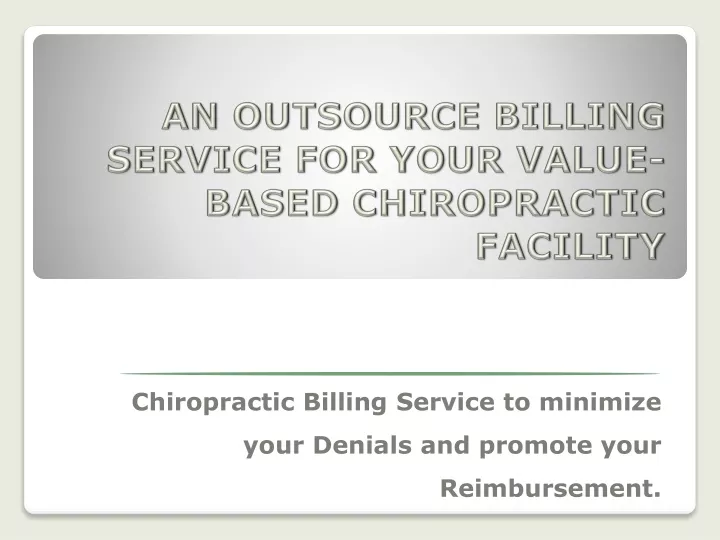 an outsource billing service for your value based chiropractic facility