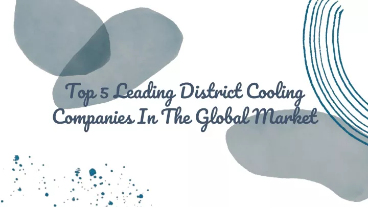 top 5 leading district cooling companies