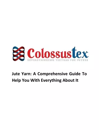 Jute Yarn A Comprehensive Guide To Help You With Everything About It