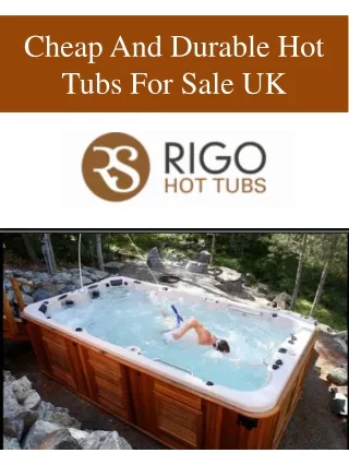 Cheap And Durable Hot Tubs For Sale UK
