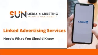 Linked Advertising Services - Here’s What You Should Know